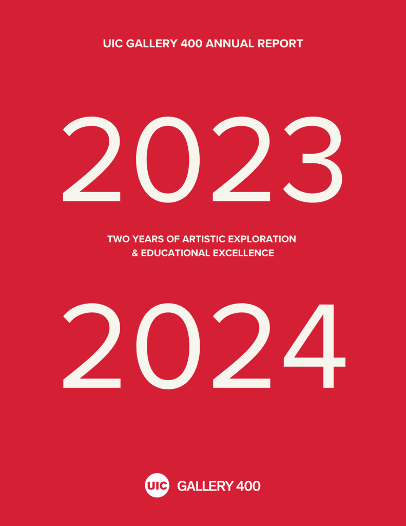 **Alt text:** Red cover page for the *UIC Gallery 400 Annual Report* with large white text reading “2023” and “2024.” Smaller text between the years reads “Two Years of Artistic Exploration & Educational Excellence,” and the UIC Gallery 400 logo appears at the bottom.
